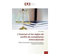 L'Internet et les règles de conflit de compétence internationale - Khair Obbed - Universitaires Europeennes - broché - Etude