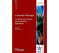 L'Internet physique : Le réseau des réseaux des prestations logistiques