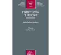 L'interposition de personne - Agnès Dubois De Luzy - Lgdj - broché - Etude