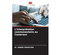 L'interprétation communautaire au Cameroun