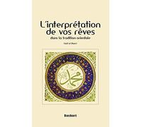 L'interprétation de vos rêves dans la tradition orientale