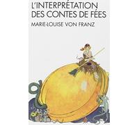 L'Interprétation des contes de fées Suivi de L'ombre et le mal dans les contes de fées - Jacqueline Steib-Blumer - Albin Michel - broché - Essai