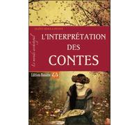 L'interprétation Des Contes - Le Monde Archétypal