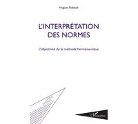 L'interprétation des normes : l'objectivité de la méthode – L'Harmattan