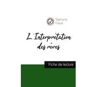 L'interprétation Des Rêves De Freud (Fiche De Lecture Et Analyse Complète De L'oeuvre)