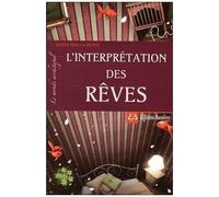L'interprétation Des Rêves - Le Monde Archétypal