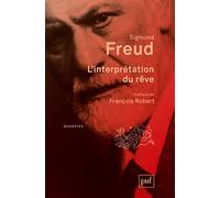L'interprétation du rêve: Préface de François Robert