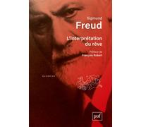 L'interprétation du rêve Préface de François Robert - Sigmund Freud - Puf - broché - Etude