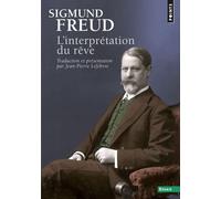 L'Interprétation du rêve - Sigmund Freud - Points - Poche - Essai