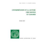 L'interprétation Et La Lecture Chez Ricoeur Et Gadamer