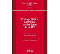 L'interprétation Normative Par Les Juges De La Qpc