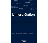 L'interprétation - Patrick Wotling - Vrin - broché - Essai