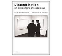 L'interprétation - Un Dictionnaire Philosophique
