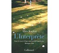 Alice Yaeger Kaplan – L'Interprète – Dans les traces d'une cour martiale américaine – Broché
