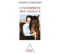 L'Interprète des animaux - Temple Grandin - Odile Jacob - broché - Essai