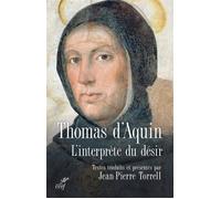 L'interprete du desir - Saint Thomas d' Aquin - Cerf - broché - Essai