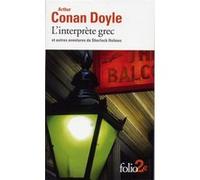 L'interprète grec et autres aventures de Sherlock Holmes Sir Arthur Conan Doyle (Auteur), Alain Jumeau (Traduction)