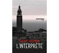L'interprète - Thierry Marignac - Konfident - broché - Roman