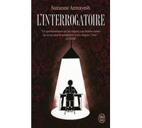 L'interrogatoire - Suzanne Azmayesh - J'ai Lu - Poche - Roman