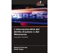 L'intersezionalità Del Diritto D'autore E Del Metaverso