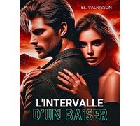 L'intervalle d'un baiser Réédition - El. Valnisson - Happy End - ebook (ePub) - Livre