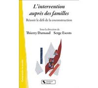 L'intervention auprès des familles Thierry Darnaud (Editeur général), Serge Escots (Editeur général), Thierry Darnaud (Auteur)