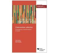 L'intervention Collective - Convergences, Transformations Et Enjeux