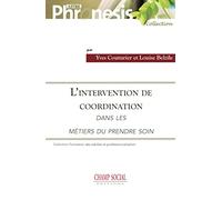 L'Intervention de Coordination Dans les Metiers du "Prendre Soin