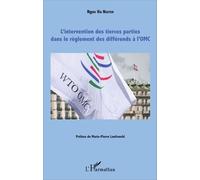L'intervention Des Tierces Parties Dans Le Règlement Des Différends À L'omc