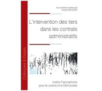 L'intervention Des Tiers Dans Les Contrats Administratifs