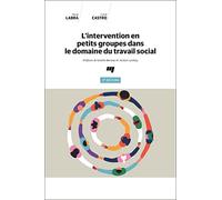 L'intervention en petits groupes dans le domaine du travail social, 2e édition