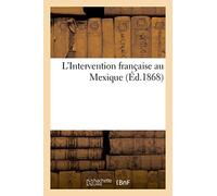 L'Intervention française au Mexique