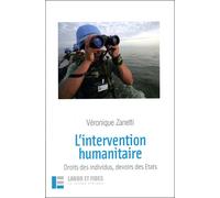 L'intervention humanitaire Droits des individus, devoirs des Etats - Véronique Zanetti - Labor Et Fides - broché - Essai