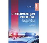 L'intervention policière Rémi Boivin (Auteur)