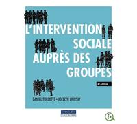L'intervention sociale auprès des groupes - Daniel Turcotte - Gaetan Morin Cheneliere Education - broché - Etude