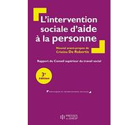 L'intervention sociale d'aide à la personne CSTS Conseil supérieur du travail social (Auteur), Cristina De Robertis (Auteur)