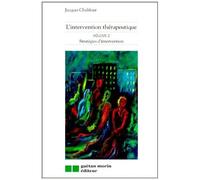 L'intervention Therapeutique - Volume 2, Strategies D'intervention