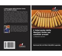 L'intervento Delle Nazioni Unite Nei Conflitti Armati