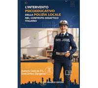 L'INTERVENTO PSICOEDUCATIVO DELLA POLIZIA LOCALE NEL CONTESTO DIDATTICO ITALIANO