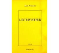 L'Intervieweur - Alain Veinstein - Calmann-Levy - broché - Roman