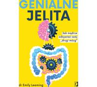 L'intestin du génie. Comment nourrir judicieusement votre "deuxième cerveau" ?