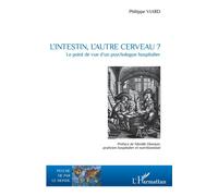 L'intestin, L'autre Cerveau ? - Le Point De Vue D'un Psychologue Hospitalier