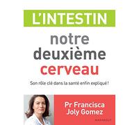 L'intestin, notre deuxième cerveau