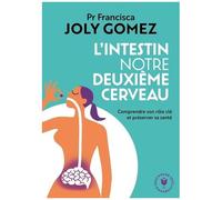 L'intestin Notre Deuxième Cerveau