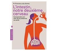 L'intestin, notre deuxième cerveau