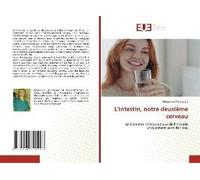 L'intestin, Notre Deuxième Cerveau