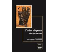 L'intime à l'épreuve des contraintes - Sylvie Crinquand - Presses Universitaires De Dijon - broché - Essai