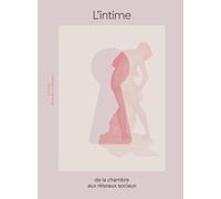 L'intime de la chambre aux réseaux sociaux