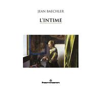 L'intime - Jean Baechler - Hermann - broché - Essai