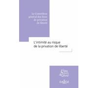 L'intimité au risque de la privation de liberté - Dominique Simonnot - Dalloz - broché - Essai